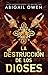 La destrucción de los dioses