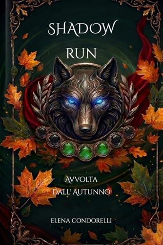 SHADOW RUN - AVVOLTA DALL'AUTUNNO: Shadow Run - Vol.1 (Italian Edition)