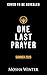 One Last Prayer