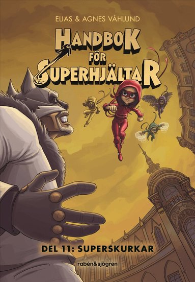 Handbok för superhjältar: Superskurkar (Handbok för superhjältar, #11)