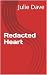 Redacted Heart: An Art Thie...