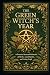 The Green Witches Year: A Practical Seasonal Grimoire of Herbs, Land Spirits, and Living Craft (The Working Craft)