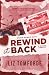 Rewind It Back - A Última C...