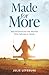 Made for More: 365 Devotions for the Woman Who Refuses to Settle