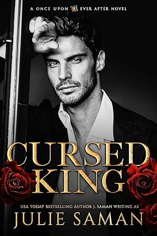 Cursed King (Once Upon Ever After #1)