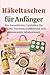 Häkeltaschen für Anfänger: ...