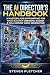 The AI Director’s Handbook by Steven Fletcher