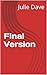 Final Version: An Analyst, a Founder, the Last Cover-Up (House Echoes Book 8)