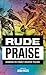 Rude Praise: Sermons on Poo...