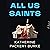 All Us Saints: A Novel