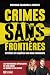 Crimes sans frontières: Mystères et enquêtes sur deux continents (French Edition)