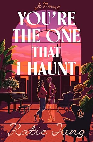 You’re the One That I Haunt