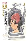 Ultimate X-Men, Vol. 3 by Peach Momoko Ultimate X-Men, Vol. 3 by Peach Momoko