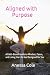 Aligned with Purpose: A Fai...