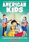 American Kids by Betty C. Tang American Kids by Betty C. Tang