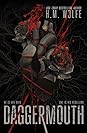 Daggermouth by H.M.  Wolfe