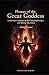 Flames of the Great Goddess...