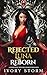Rejected Luna Reborn: A Werewolf Second Chance Mate Romance