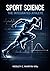 Sport Science: The Integrat...