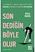 Son Dediğin Böyle Olur