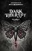 DARK THERAPY (Mind Games Duet Book two)