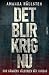 Det blir krig nu : Hur gäng...