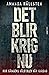 Det blir krig nu : Hur gängens våld blev vår vardag