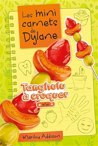 Tanghulu à croquer (Les mini carnets de Dylane)