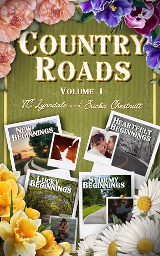 Country Roads Volume 1: A Year of Southern Small Town Romance (Country Roads: A Year of Southern Small Town Romance)