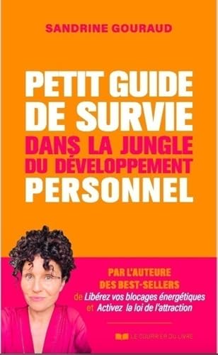 Petit guide de survie dans la jungle du développement personnel (French Edition)