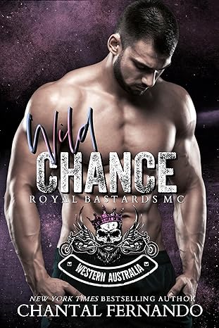 Wild Chance (Royal Bastards MC: Western Australia, #1)