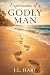 Expressions Of A Godly Man