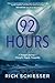 92 HOURS: A Teenager's Jour...