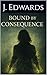 Bound by Consequence (The B...