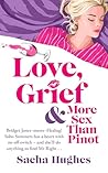Love, Grief & Mor...