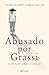 Abusado por Grassi (Spanish Edition)