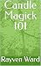 Candle Magick 101