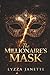 The MILLIONAIRE'S MASK