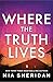 Where the Truth Lives