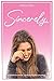 Sincerely,: Se acabó el romance...comienza la ironía y el prólogo (Spanish Edition)