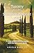 Tuscany for the Shameless H...