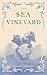 The Sea Vineyard