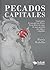 Pecados capitales: Confesiones de una piel sin filtros | Explora una intimidad cruda y sin adornos en este impactante debut poético. (Spanish Edition)