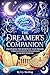 The Dreamer's Companion : A...