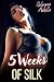 Five Weeks Of Silk by Gulnara Abdulla Five Weeks Of Silk by Gulnara Abdulla