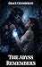 The Abyss Remembers (Claime...