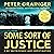 Some Sort of Justice: A Novel