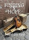 Finding Hope by Daniel Jay Paul