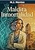 MALDITA INMORTALIDAD (Spanish Edition)