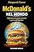 McDonald’s nel mondo: Cosa cambia davvero da paese a paese (e perché il Big Mac racconta l’economia globale) (Italian Edition)